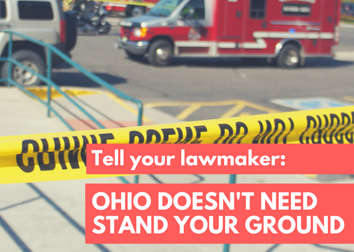 Tell Your Lawmaker: Ohio Doesn't Need Stand Your Ground